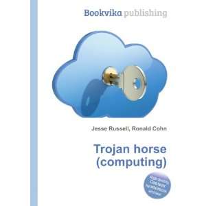  Trojan horse (computing) Ronald Cohn Jesse Russell Books