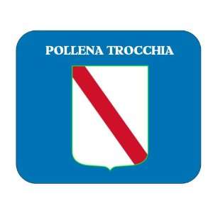   Italy Region   Campania, Pollena Trocchia Mouse Pad 