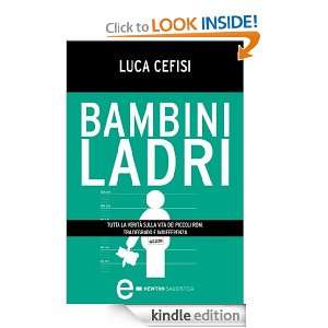 Bambini ladri (Controcorrente) (Italian Edition) Luca Cefisi  