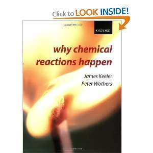    Why Chemical Reactions Happen [Paperback] James Keeler Books