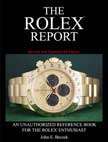 The Rolex Report, An Unuathorized Reference Book for the Rolex 