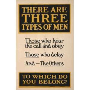 World War I Poster   There are three types of men. Those who hear the 
