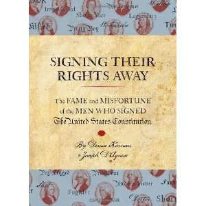    Signing Their Rights Away [Hardcover] Denise Kiernan Books