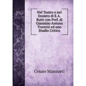   Traversi ed uno Studio Critico Cesare Mansueti  Books