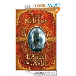 Appel du destin (JEUNESSE) (French Edition): Fiona McIntosh:  
