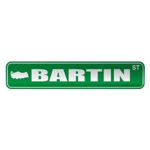   BARTIN ST  STREET SIGN CITY TURKEY