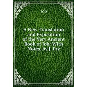com A New Translation and Exposition of the Very Ancient Book of Job 