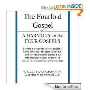  Gospel (A Harmony of the Four Gospels) J. W. McGARVEY, PHILIP 