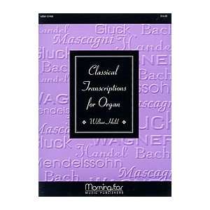  Classical Transcriptions for Organ Musical Instruments