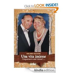 Una vita insieme (Italian Edition): Orlindo e Marco Riccioni:  