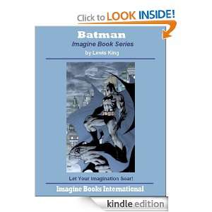 Batman An Imagine Book (Imagine Book Series) Lewis King  
