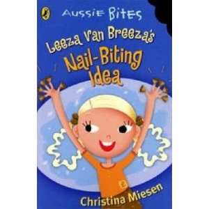    Leeza van Breeza’s Nail Biting Advice: Miesen Christina: Books