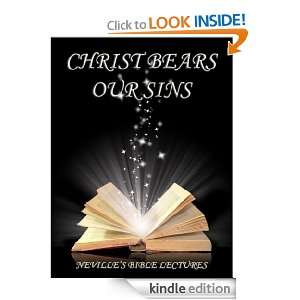 Christ Bears Our Sins: Neville Goddard:  Kindle Store