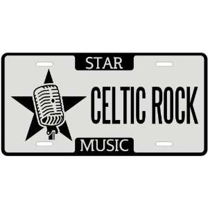  New  I Am A Celtic Rock Star   License Plate Music 