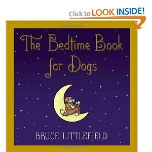    The Bedtime Book for Dogs [Hardcover] Bruce Littlefield Books