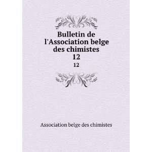   belge des chimistes. 12 Association belge des chimistes Books