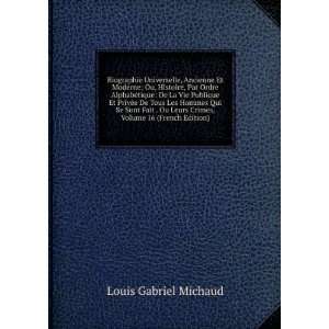   Leurs Crimes, Volume 16 (French Edition) Louis Gabriel Michaud Books