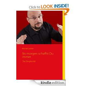 Bis morgen schaffst Du Immer Die Singlediät (German Edition 