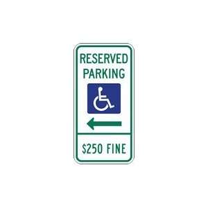   State Disabled Parking $250 Fine Combo Sign   Left Arrow   12x24