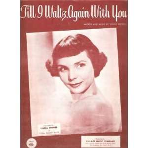  Sheet Music Till I Waltz Again with You TBrewer 35 