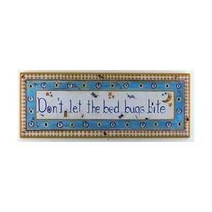  Dont Let The Bed Bugs Bite Wall Plaque Baby