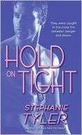 Hold on Tight (Hold Trilogy Stephanie Tyler