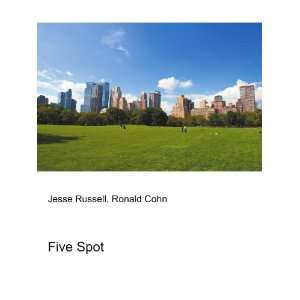  Five Spot Ronald Cohn Jesse Russell Books