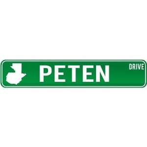  New  Peten Drive   Sign / Signs  Guatemala Street Sign 