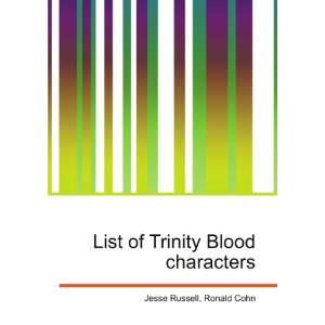  List of Trinity Blood characters Ronald Cohn Jesse 