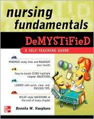 Nursing Fundamentals DeMYSTiFieD A Self Teaching Guide, (0071495703 