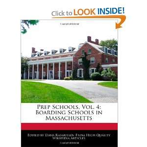  Prep Schools, Vol. 4 Boarding Schools in Massachusetts 