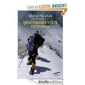Quattordici volte ottomila (Exploits) (Italian Edition) Edurne 