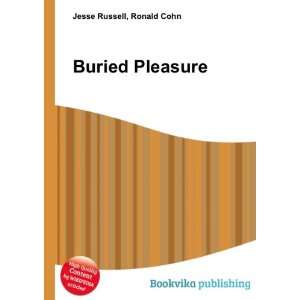  Buried Pleasure Ronald Cohn Jesse Russell Books