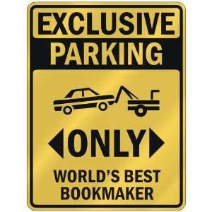   WORLDS BEST BOOKMAKER  PARKING SIGN OCCUPATIONS