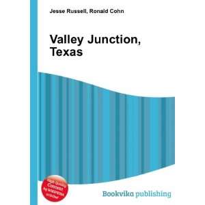  Valley Junction, Texas Ronald Cohn Jesse Russell Books