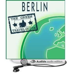  Berlin (Audible Audio Edition) Green Traveller Books