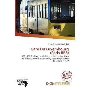   Luxembourg (Paris RER) (9786200739063) Kristen Nehemiah Horst Books