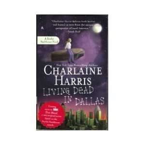  by Charlaine Harris (Author)Living Dead in Dallas 