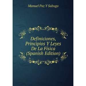   Leyes De La FÃ­sica (Spanish Edition) Manuel Paz Y Sabugo Books