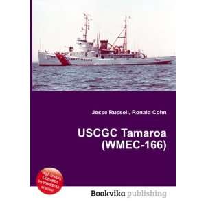 USCGC Tamaroa (WMEC 166) Ronald Cohn Jesse Russell Books