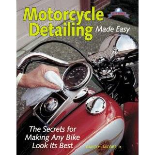 Motorcycle Detailing Made Easy (Tech Series) by David Jacobs Jr 