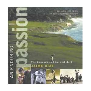 ENDURING PASSION, THE LEGENDS AND LORE OF GOLF   Book 