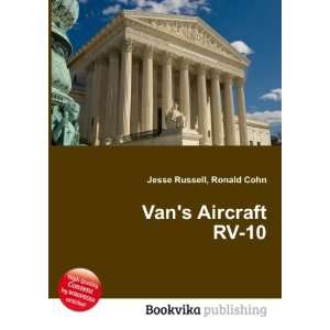  Vans Aircraft RV 10 Ronald Cohn Jesse Russell Books