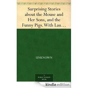 Surprising Stories about the Mouse and Her Sons, and the Funny Pigs 