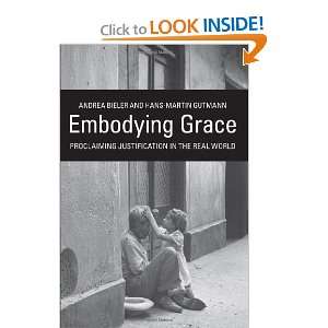  Embodying Grace Proclaiming Justification in the Real 