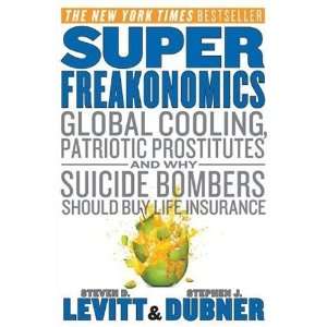  by Stephen J. Dubner (Author)SuperFreakonomics Global 