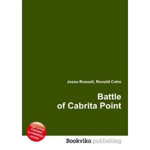  Battle of Cabrita Point Ronald Cohn Jesse Russell Books