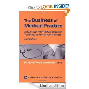 Profit Maximization Techniques for Savvy Doctors, 2nd Edition David E 