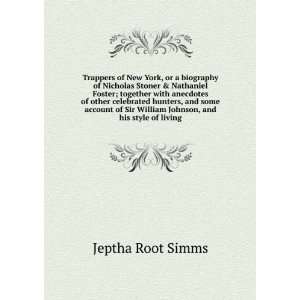   of Nicholas Stoner & Nathaniel Foster; Jeptha Root Simms Books