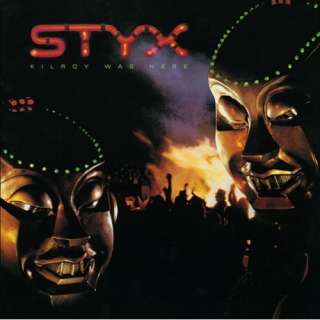  Kilroy Was Here Styx